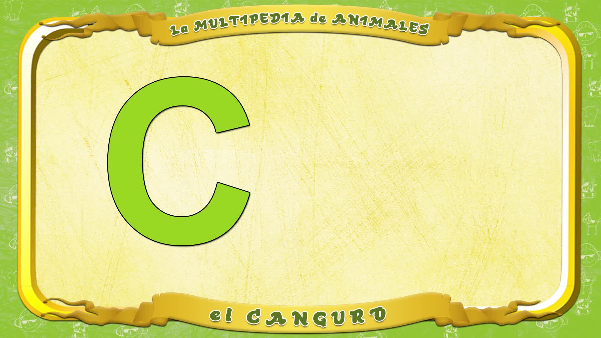 La Multipedia De Animales Letra C El Canguro смотреть онлайн